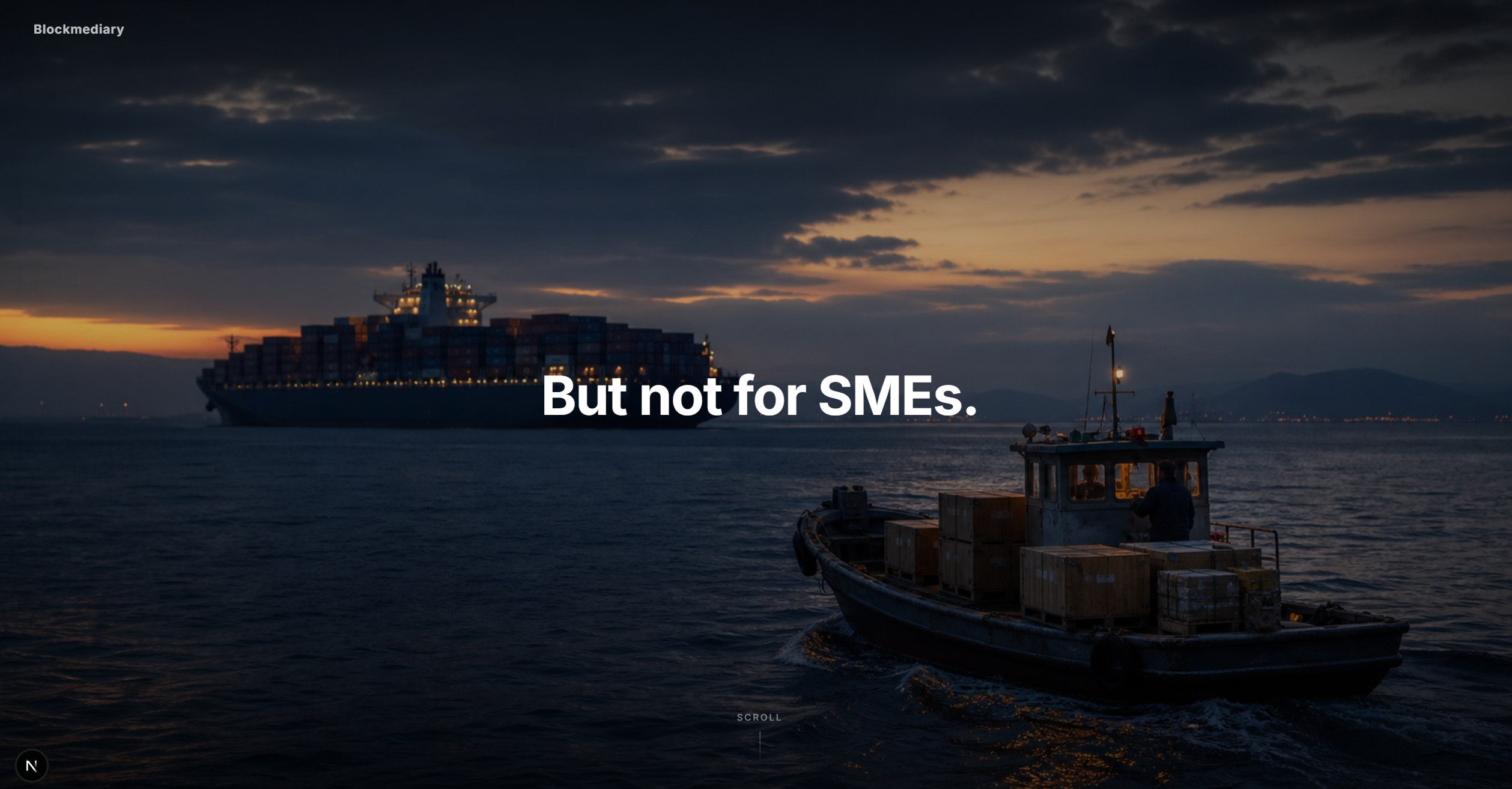Blockmediary landing page showing a small cargo boat and the line But not for SMEs